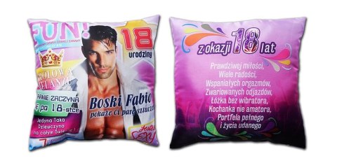 Poduszka urodzinowa 18-nastka Boski Fabio S113 Poduszka urodzinowa 18-nastka Boski Fabio S113