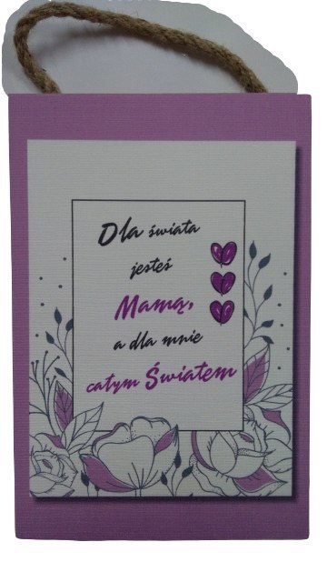 Tabliczka/obraz do zawieszenia 20x30 DLA ŚWIATA JESTEŚ MAMĄ A DLA MNIE CAŁYM ŚWIATEM Tabliczka/obraz do zawieszenia 20x30 DLA ŚWIATA JESTEŚ MAMĄ A DLA MNIE CAŁYM ŚWIATEM