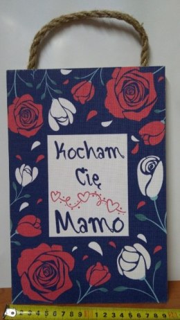 Tabliczka/obraz do zawieszenia 20 x 30 cm KOCHAM CIĘ MAMO