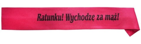Szarfa RATUNKU WYCHODZĘ ZA MĄŻ Szarfa RATUNKU WYCHODZĘ ZA MĄŻ