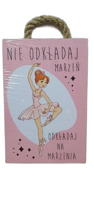 Tabliczka/obraz do zawieszenia 10x15 NIE ODKŁADAJ MARZEŃ.... Tabliczka/obraz do zawieszenia 10x15 NIE ODKŁADAJ MARZEŃ....