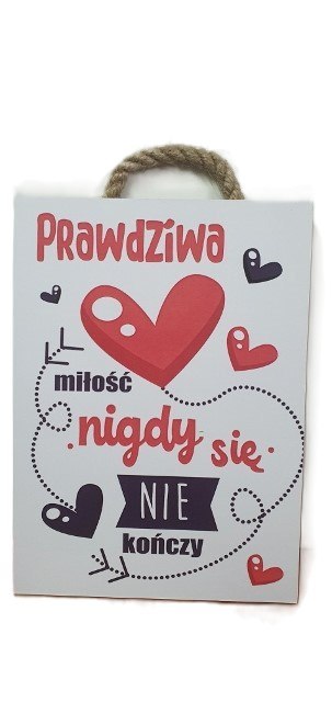 Tabliczka/obraz do zawieszenia 10x15 PRAWDZIWA MIŁOŚĆ NIGDY SIĘ NIE KOŃCZY Tabliczka/obraz do zawieszenia 10x15 PRAWDZIWA MIŁOŚĆ NIGDY SIĘ NIE KOŃCZY