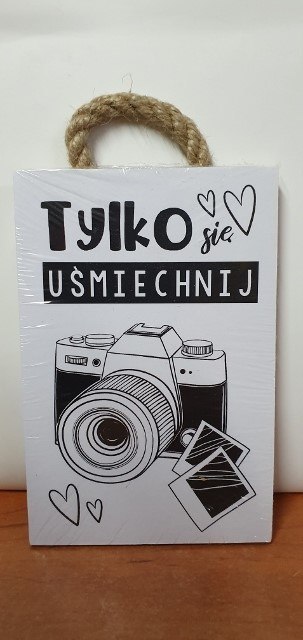 Tabliczka/obraz do zawieszenia 10x15 TYLKO SIĘ UŚMIECHNIJ Tabliczka/obraz do zawieszenia 10x15 TYLKO SIĘ UŚMIECHNIJ