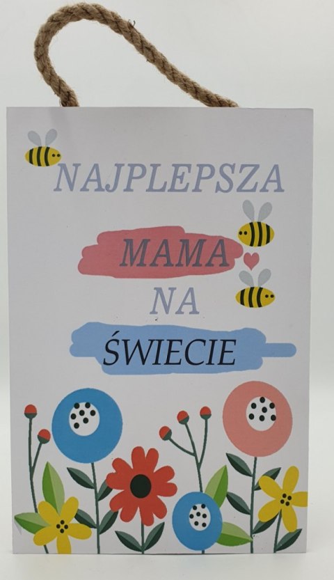 Tabliczka/obraz do zawieszenia 20 x 30 Najlepsza Mama na Świecie Tabliczka/obraz do zawieszenia 20 x 30 Najlepsza Mama na Świecie