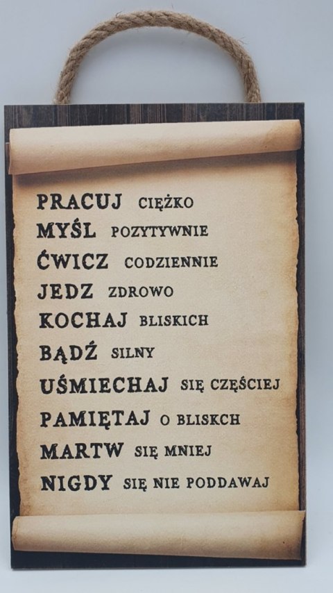 Tabliczka/obraz do zawieszenia 20 x 30 PRACUJ...MYŚL...ĆWICZ... Tabliczka/obraz do zawieszenia 20 x 30 PRACUJ...MYŚL...ĆWICZ...