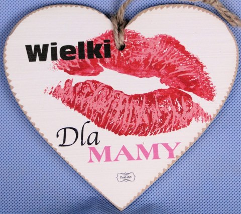 Serce do zawieszenia 12x15 cm Wielki całus dla mamy TV928 Serce do zawieszenia 12x15 cm Wielki całus dla mamy TV928