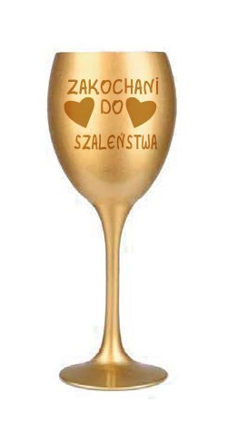 Kieliszek do wina złoty ZAKOCHANI DO SZALEŃSTWA KW33 Kieliszek do wina złoty ZAKOCHANI DO SZALEŃSTWA KW33