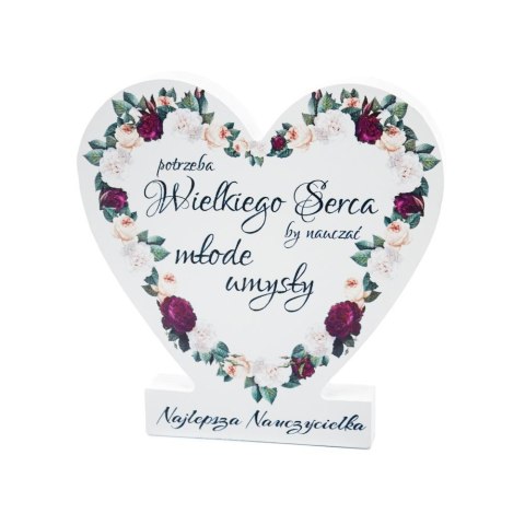 Drewniana tabliczka serce z podstawką " Potrzeba wielkiego serca... nauczyciel" Drewniana tabliczka serce z podstawką " Potrzeba wielkiego serca... nauczyciel"