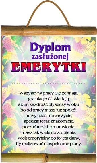 Dyplom - Dyplom zasłużonej emerytki D99 Dyplom - Dyplom zasłużonej emerytki D99