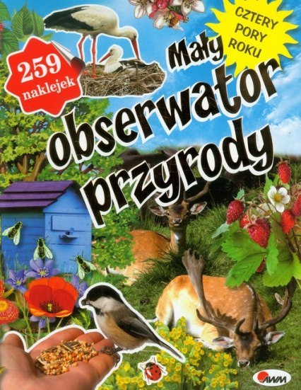 Mały obserwator przyrody + 259 naklejek Mały obserwator przyrody + 259 naklejek