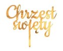Topper na tort Chrzest Święty złoty akrylowy 11x13 cm Godan