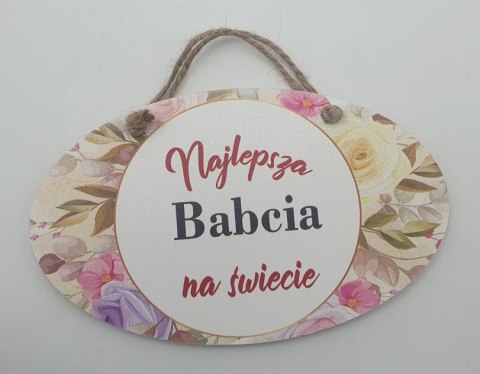 Tabliczka owal 11 x 18 cm NAJLEPSZA BABCIA NA ŚWIECIE Tabliczka owal 11 x 18 cm NAJLEPSZA BABCIA NA ŚWIECIE
